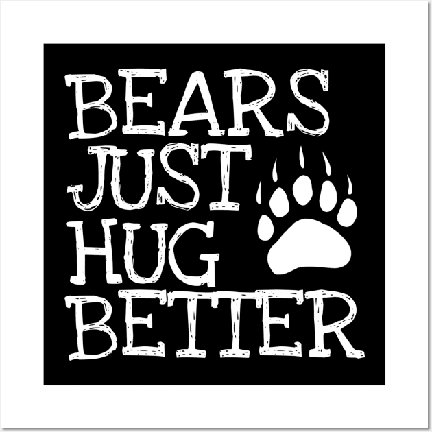 Bears Just Hug Better Wall Art by Whitelaw Comics